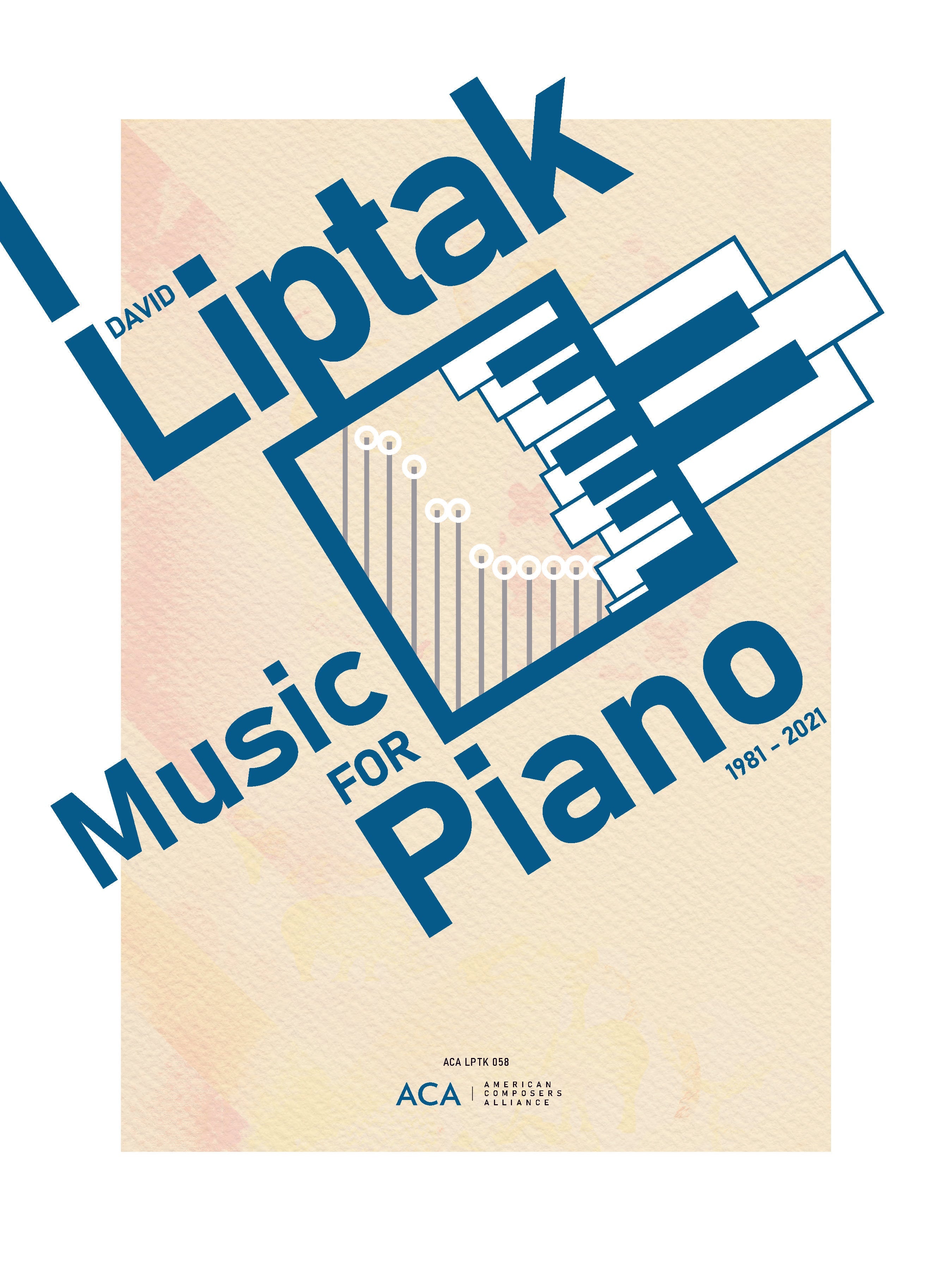 Music for Piano: 1981 - 2021 – American Composers Alliance