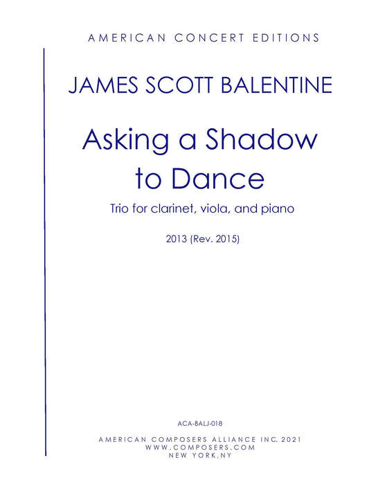 Asking a Shadow to Dance (for Trio)
