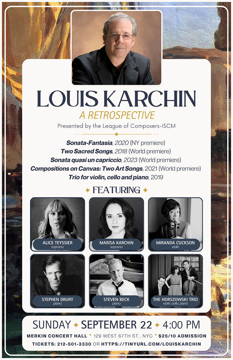 Louis Karchin music retrospective - Merkin Concert Hall - Sept. 22