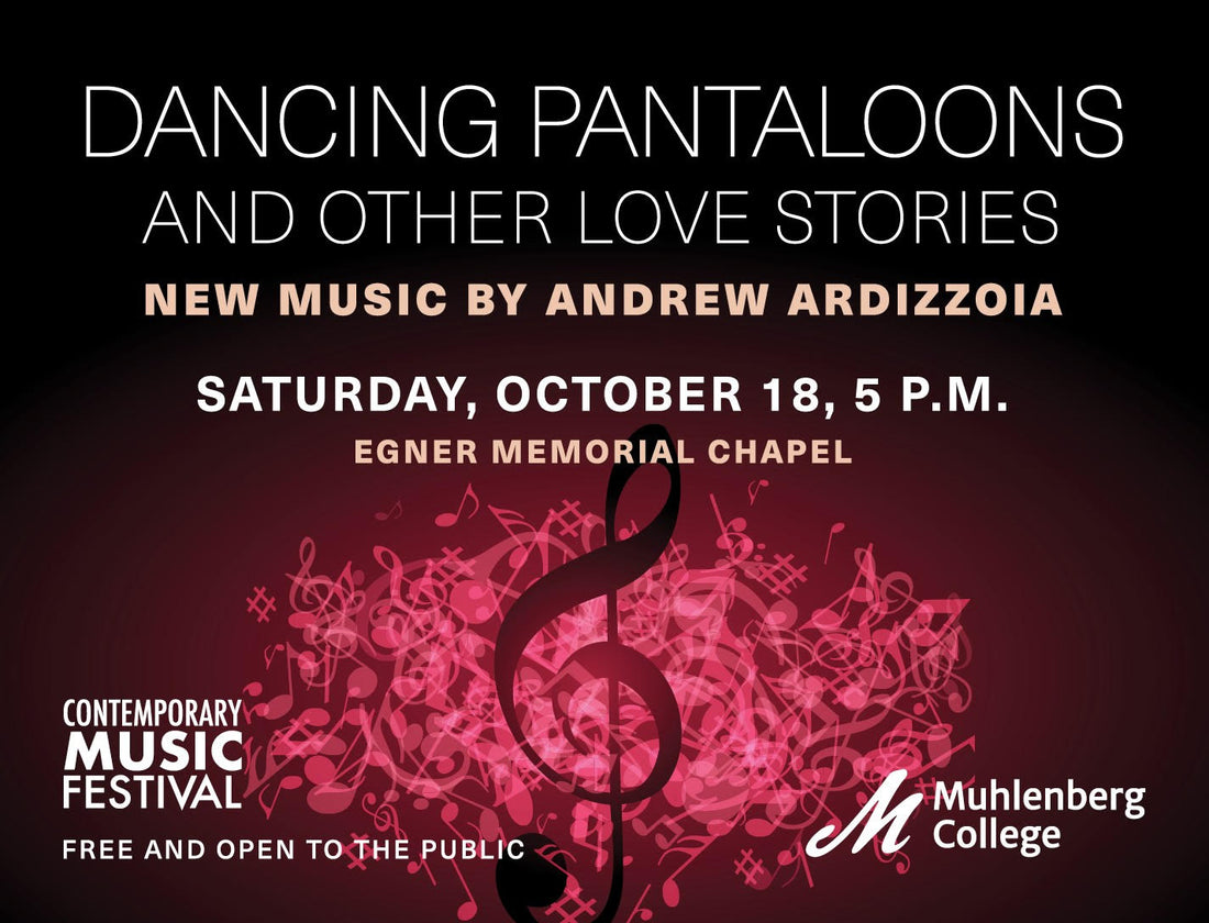 Oct. 18: New Music by Andrew Ardizzoia, Contemporary Music Festival at Muhlenberg