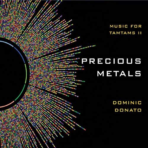 Arthur Kreiger's Precious Metals recorded on "Music for Tamtams II" album by Dominic Donato