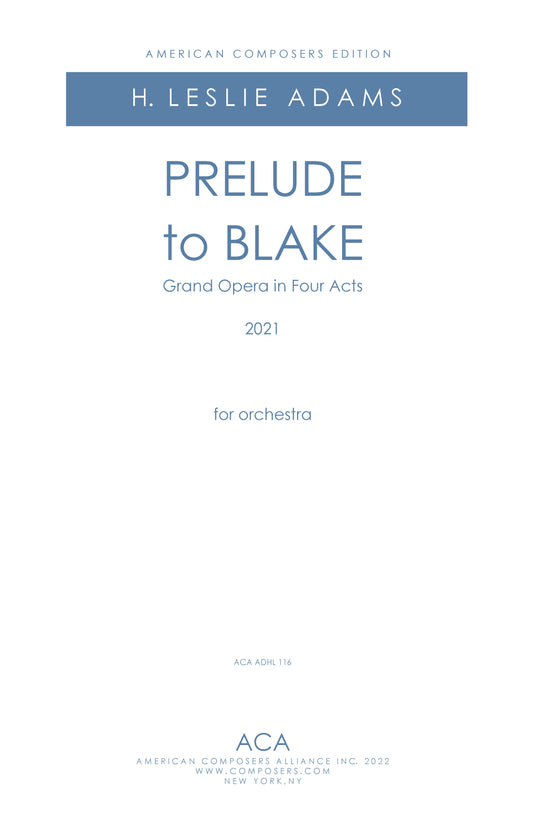 BLAKE - Prelude to the opera (Orchestral)