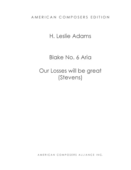 BLAKE 06 - Aria: Our Losses Will Be Great (Stevens)