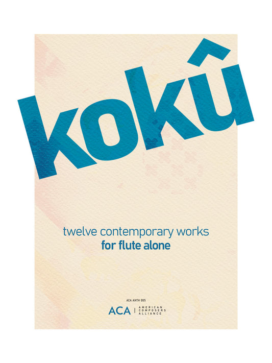 Koku: Twelve Contemporary Works for Flute Alone