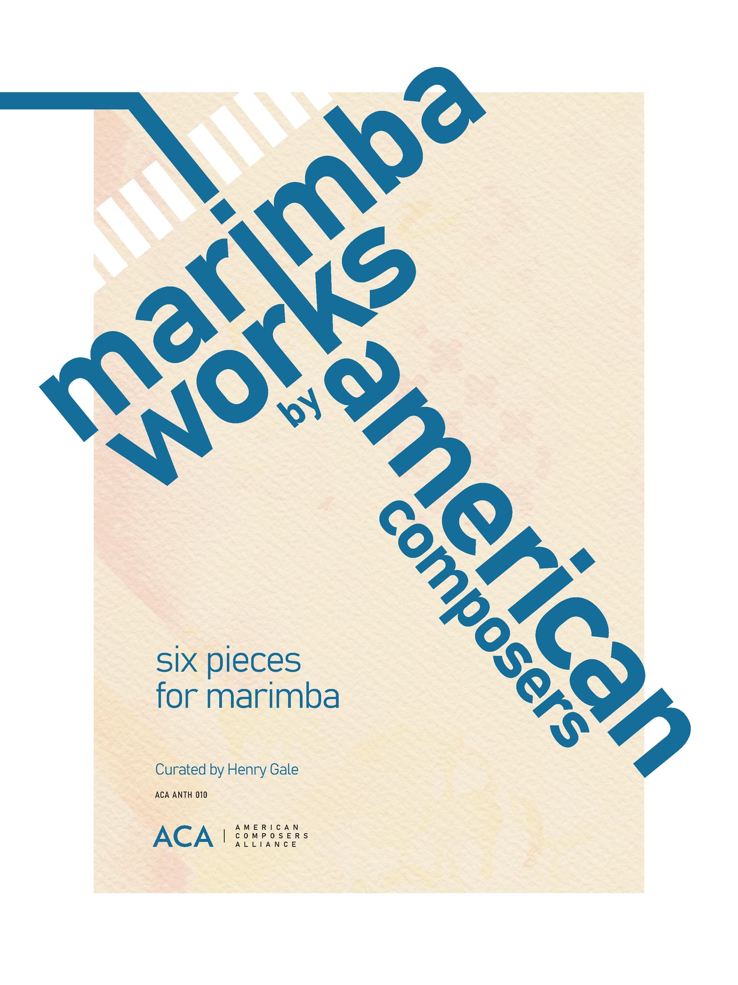 Marimba Works by American Composers: Six PIeces for marimba