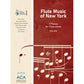 Flute Music of New York (NYWC): Nine Pieces for Flute Alone