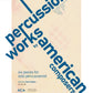 Percussion Works by American Composers