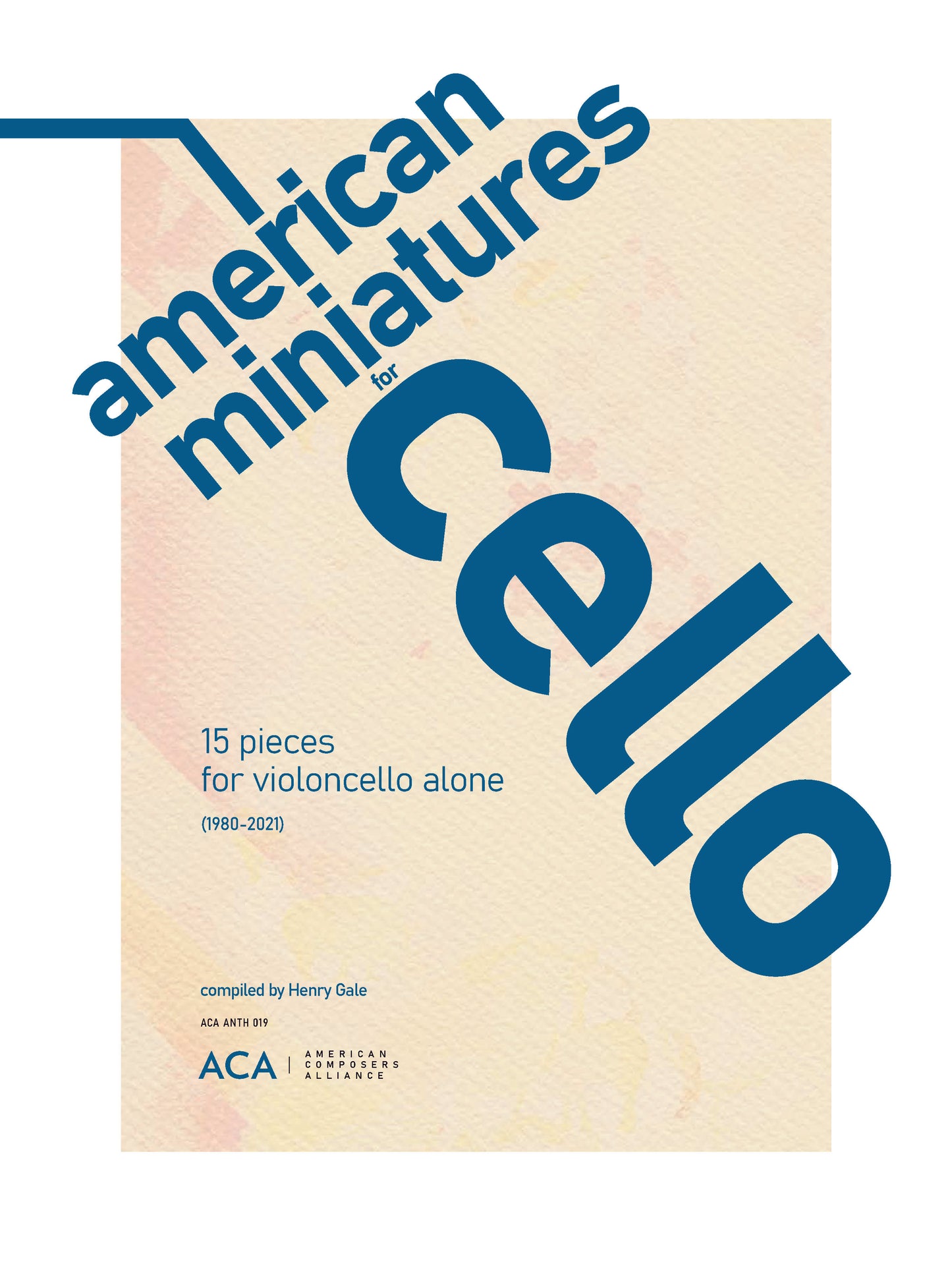 American Miniatures for Cello: 15 Pieces for Violoncello Alone