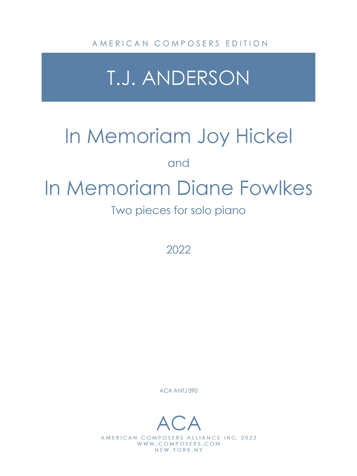 In Memoriam Joy Hickel (Half a Boogie) and In Memoriam Diane Fowlkes