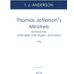 Thomas Jefferson's Minstrels (an evening's entertainment) Piano-Vocal score