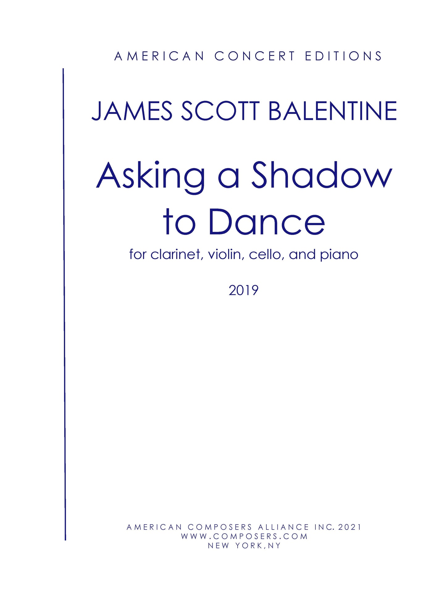 Asking a Shadow to Dance (for Quartet)