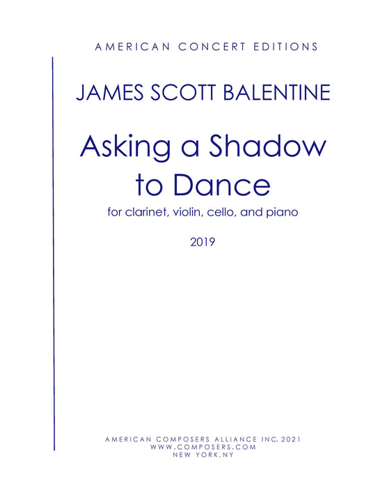 Asking a Shadow to Dance (for Quartet)