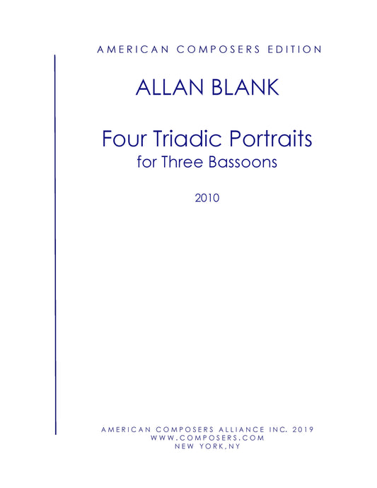 FOUR TRIADIC PORTRAITS FOR THREE BASSOONS