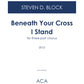 Beneath Your Cross I Stand