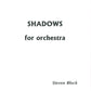 SHADOWS (for Orch)