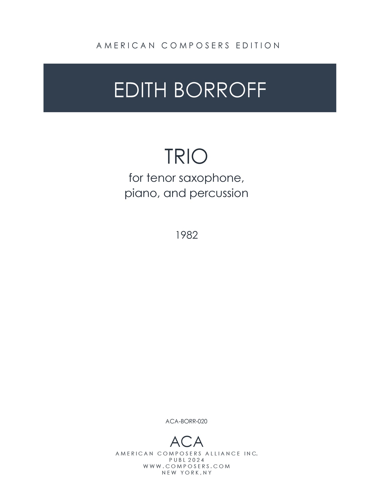 TRIO FOR TENOR SAXOPHONE, PIANO, AND PERCUSSION