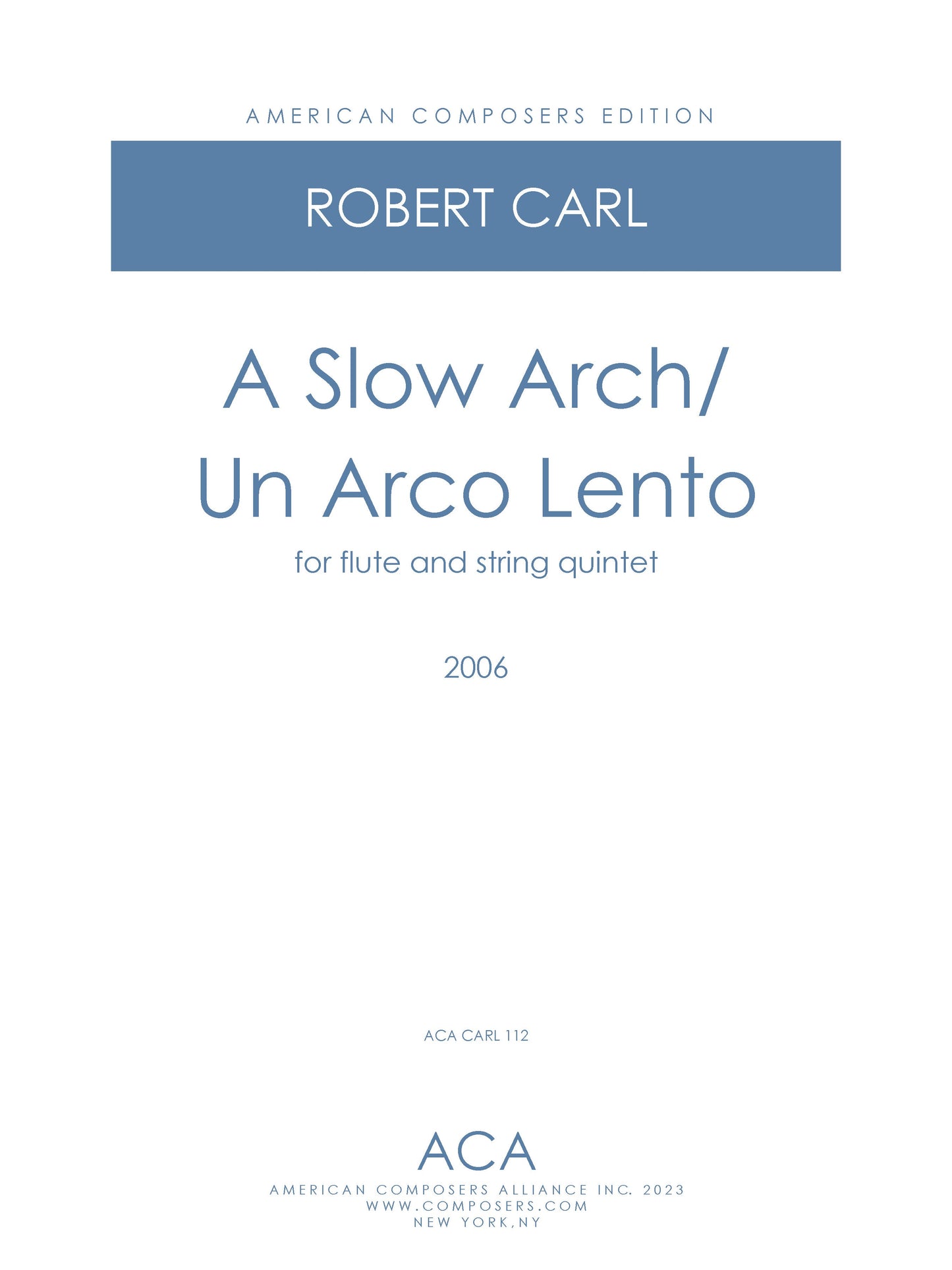 Slow Arch/Un Arco Lento - For Flute And String Orchestra