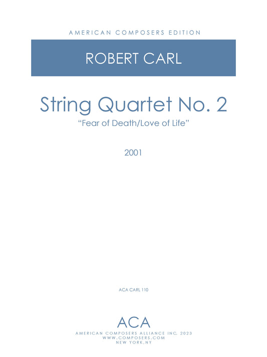 String Quartet No. 2 "Fear Of Death/Love Of Life"