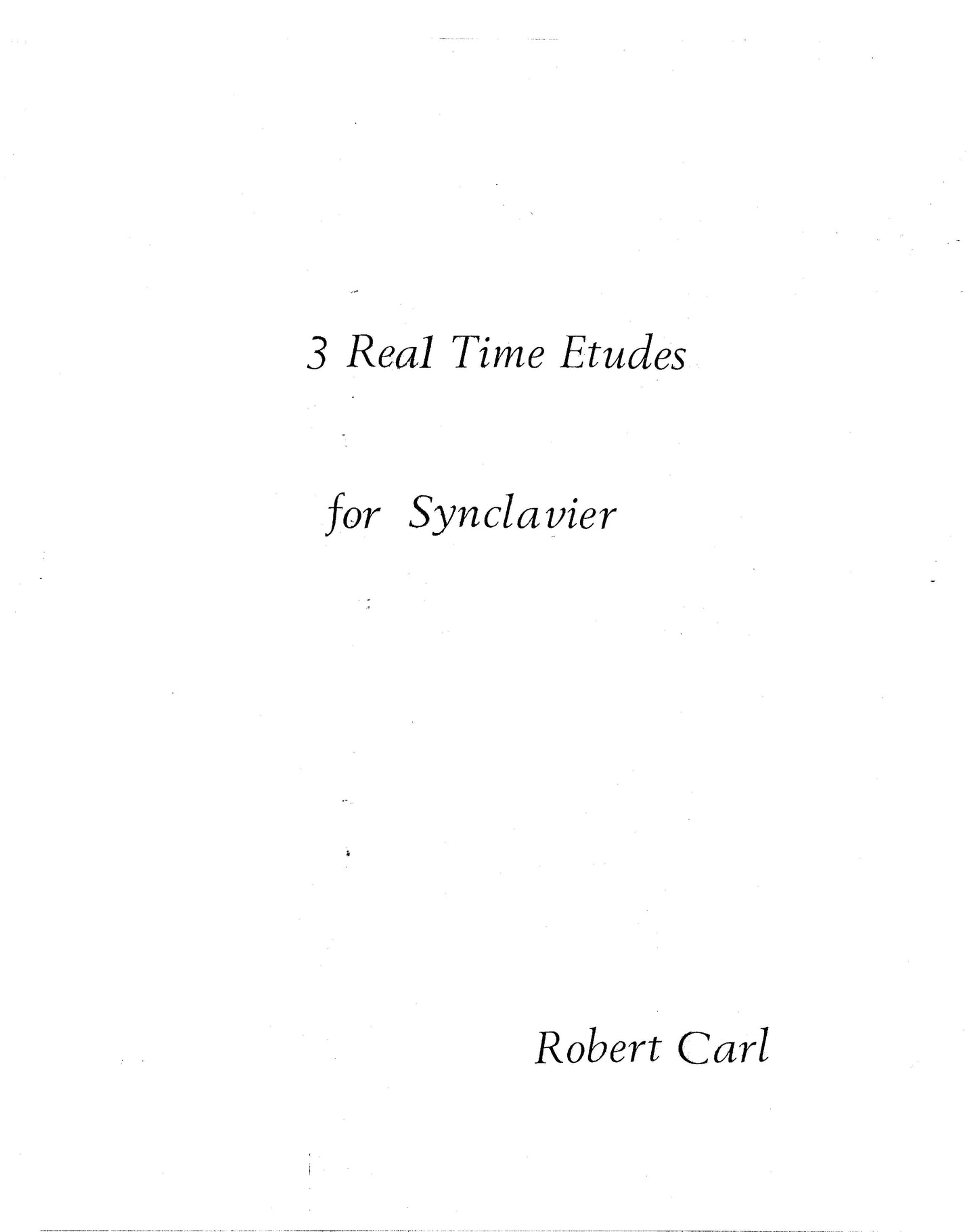 Three Real Time Etudes