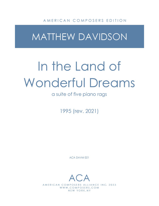 In The Land Of Wonderful Dreams: A Suite Of Five Piano Rags