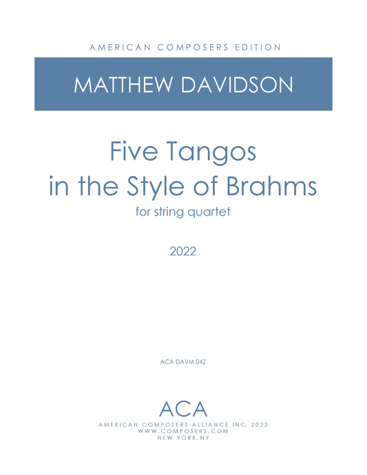 Five Tangos In The Style Of Brahms