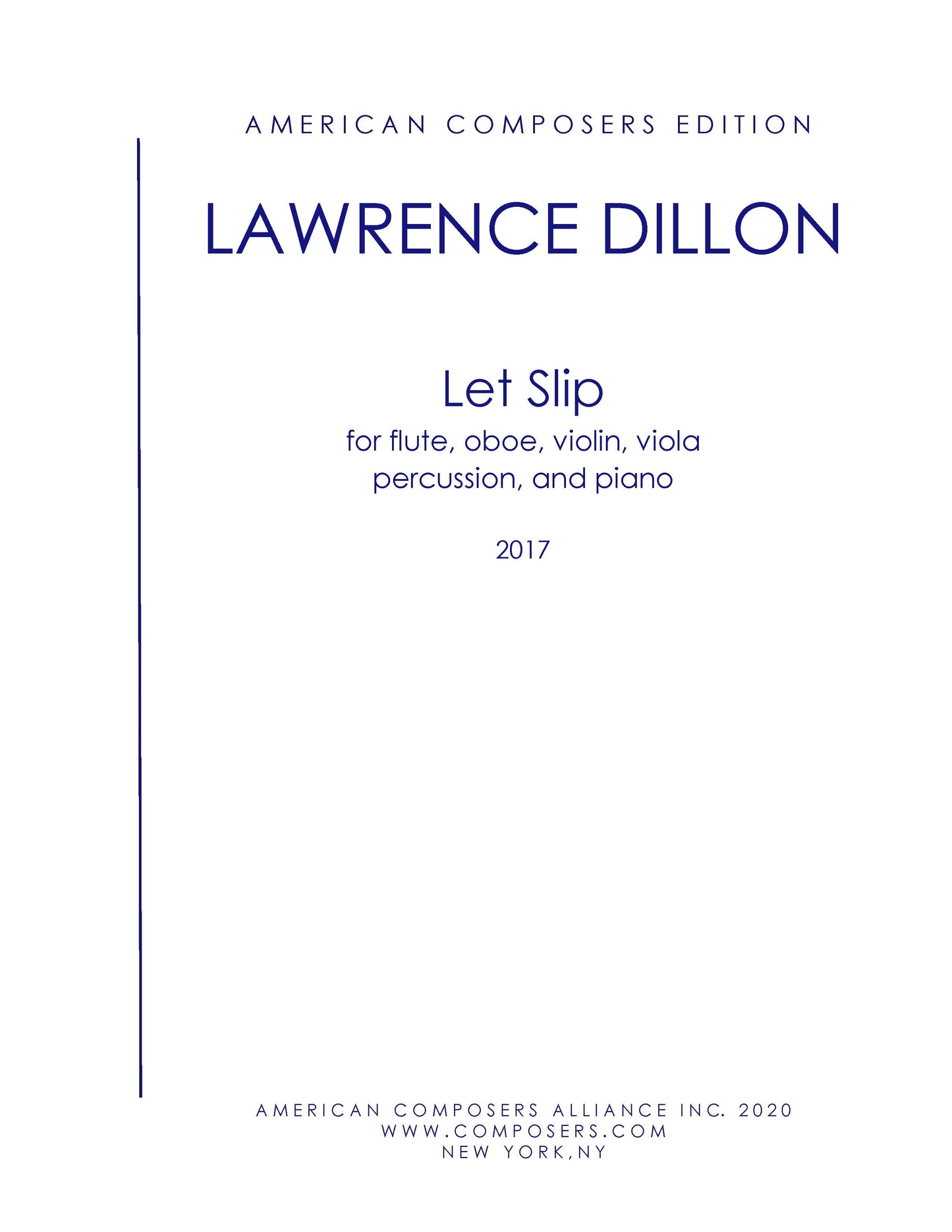 Let Slip (for Flute, Oboe, Violin, Viola, Piano, and Percussion)