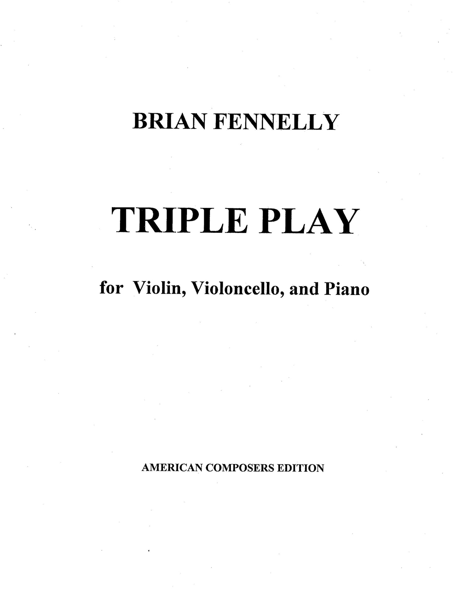 Triple Play (Trio No. 1 for Violin, Cello, and Piano)