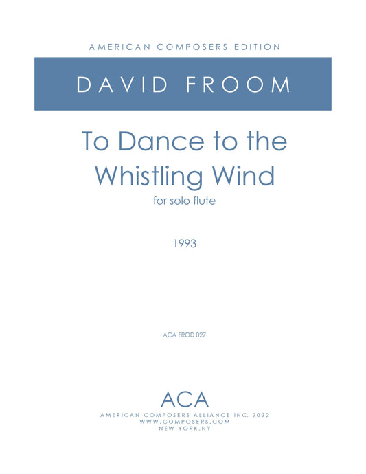 To Dance to the Whistling Wind