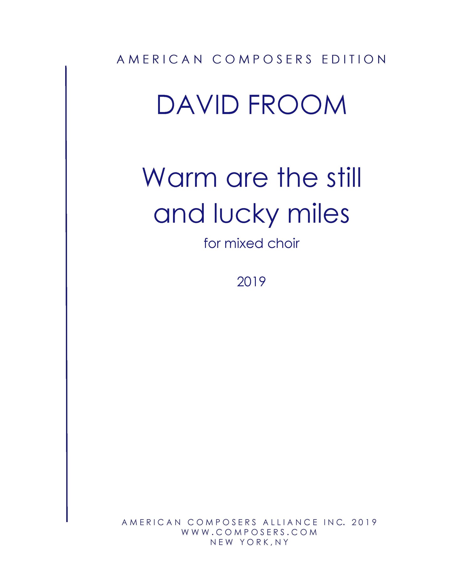 Warm are the still and lucky miles