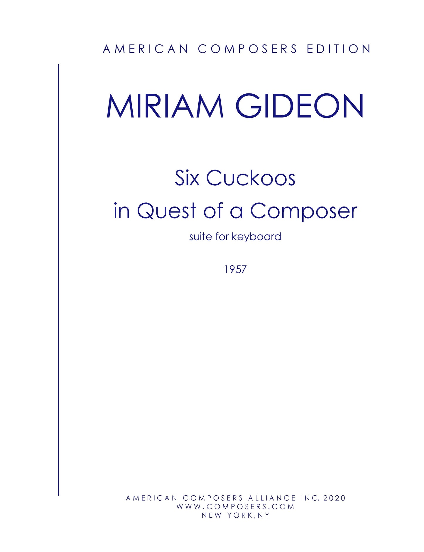 SIX CUCKOOS IN QUEST OF A COMPOSER