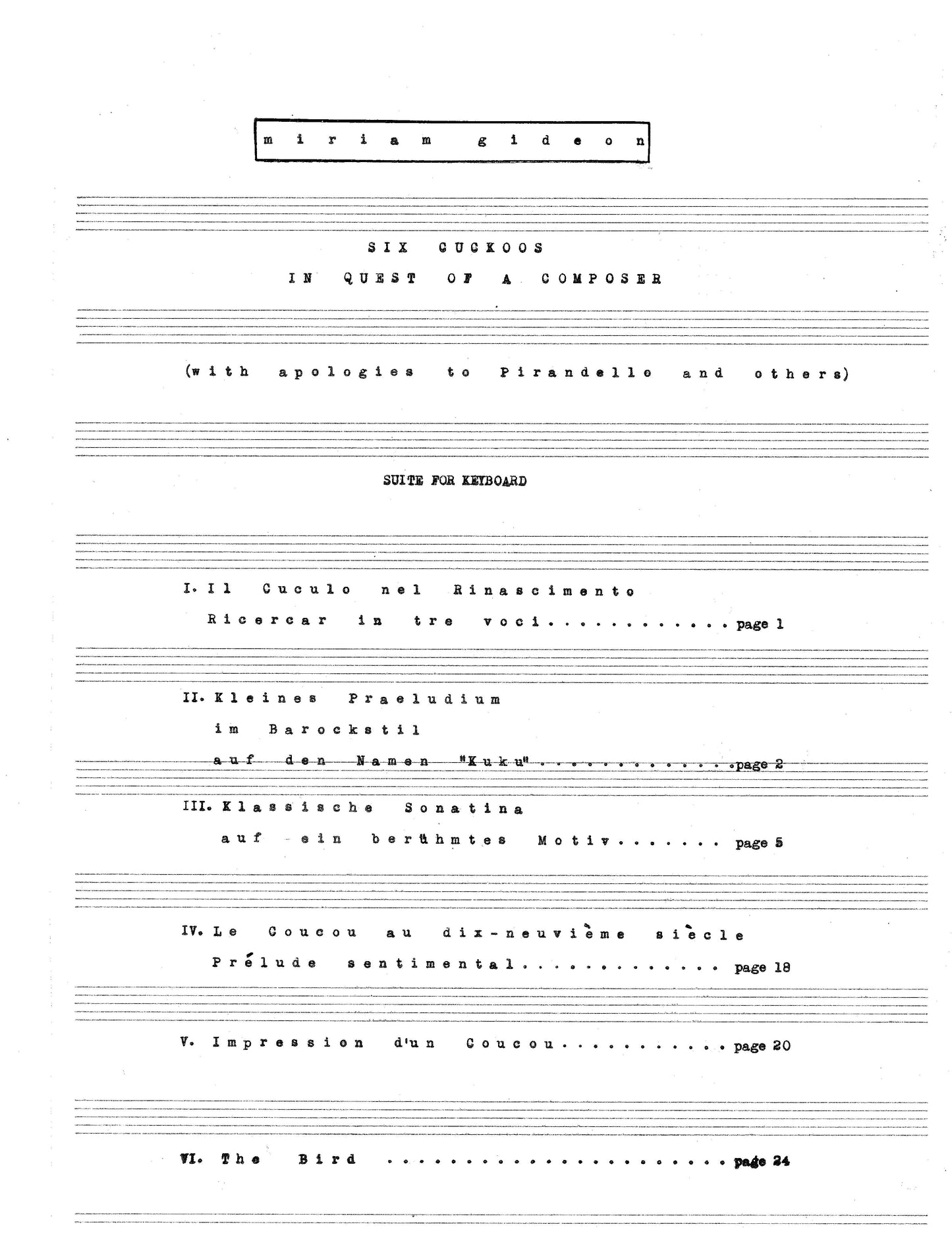 SIX CUCKOOS IN QUEST OF A COMPOSER