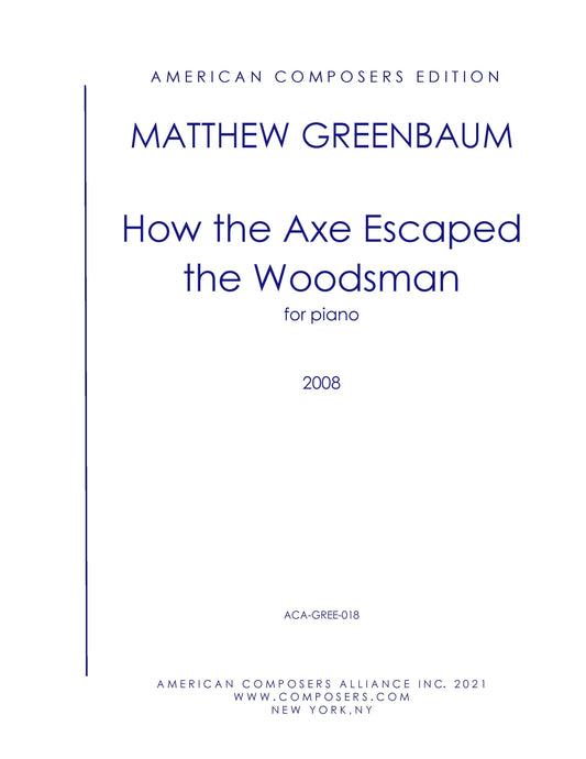 HOW THE AXE ESCAPED THE WOODSMAN