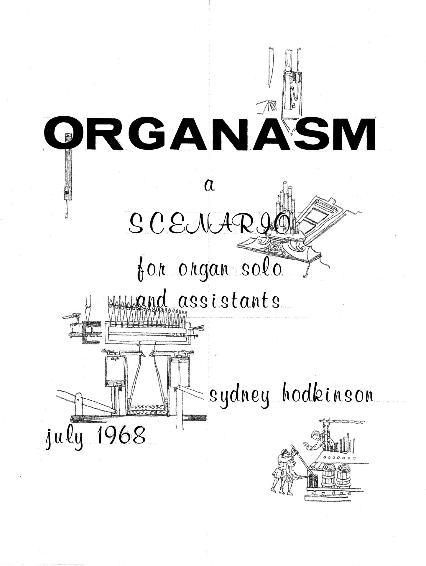 ORGANASM, a scenario for organ solo, tape, and assistants