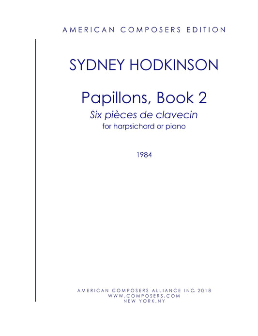 PAPILLONS, Book 2, Six Pieces de Clavecin