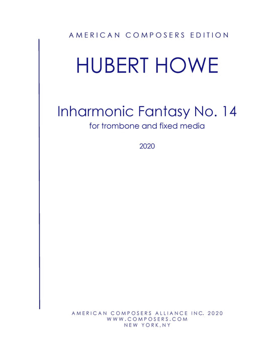 Inharmonic Fantasy No. 14 - for Trombone and Fixed Media