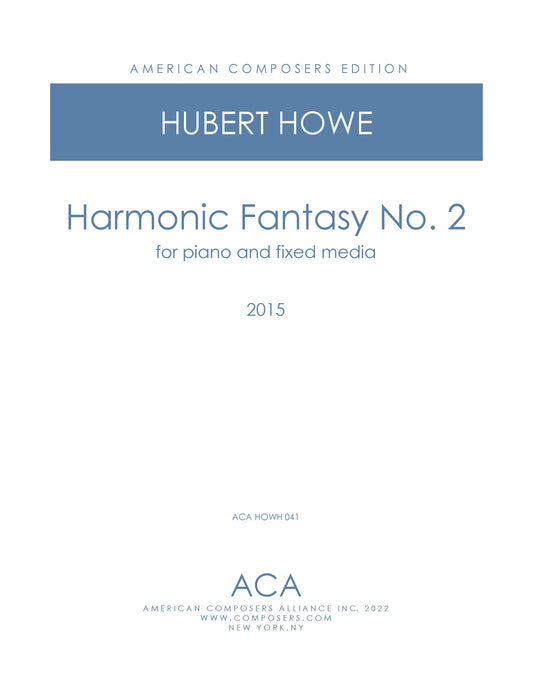 Harmonic Fantasy No. 2 for Piano and Fixed Media