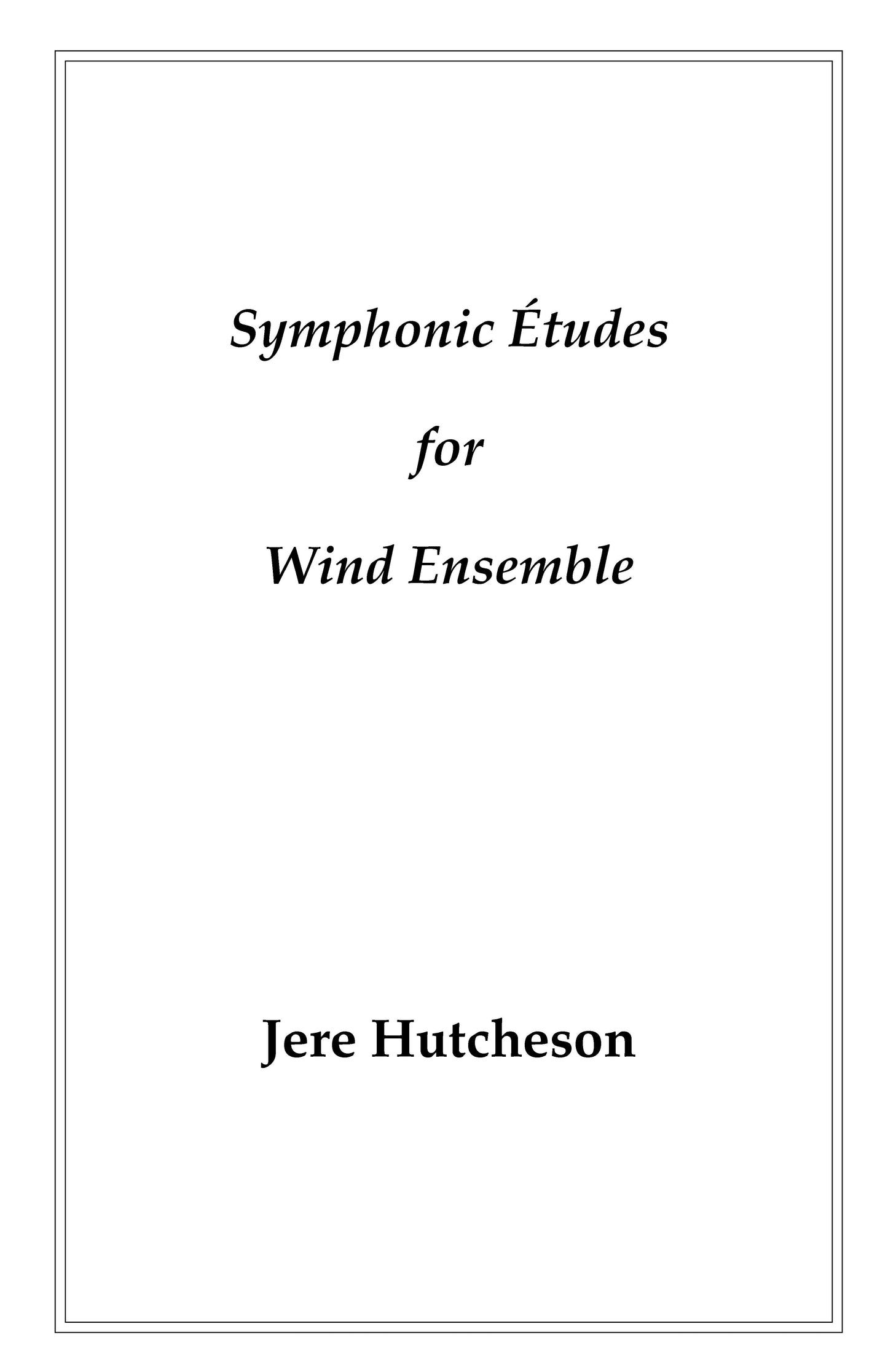 SYMPHONIC ETUDES FOR WIND ENSEMBLE