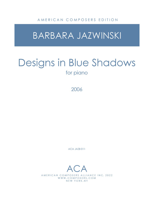 DESIGNS IN BLUE SHADOWS