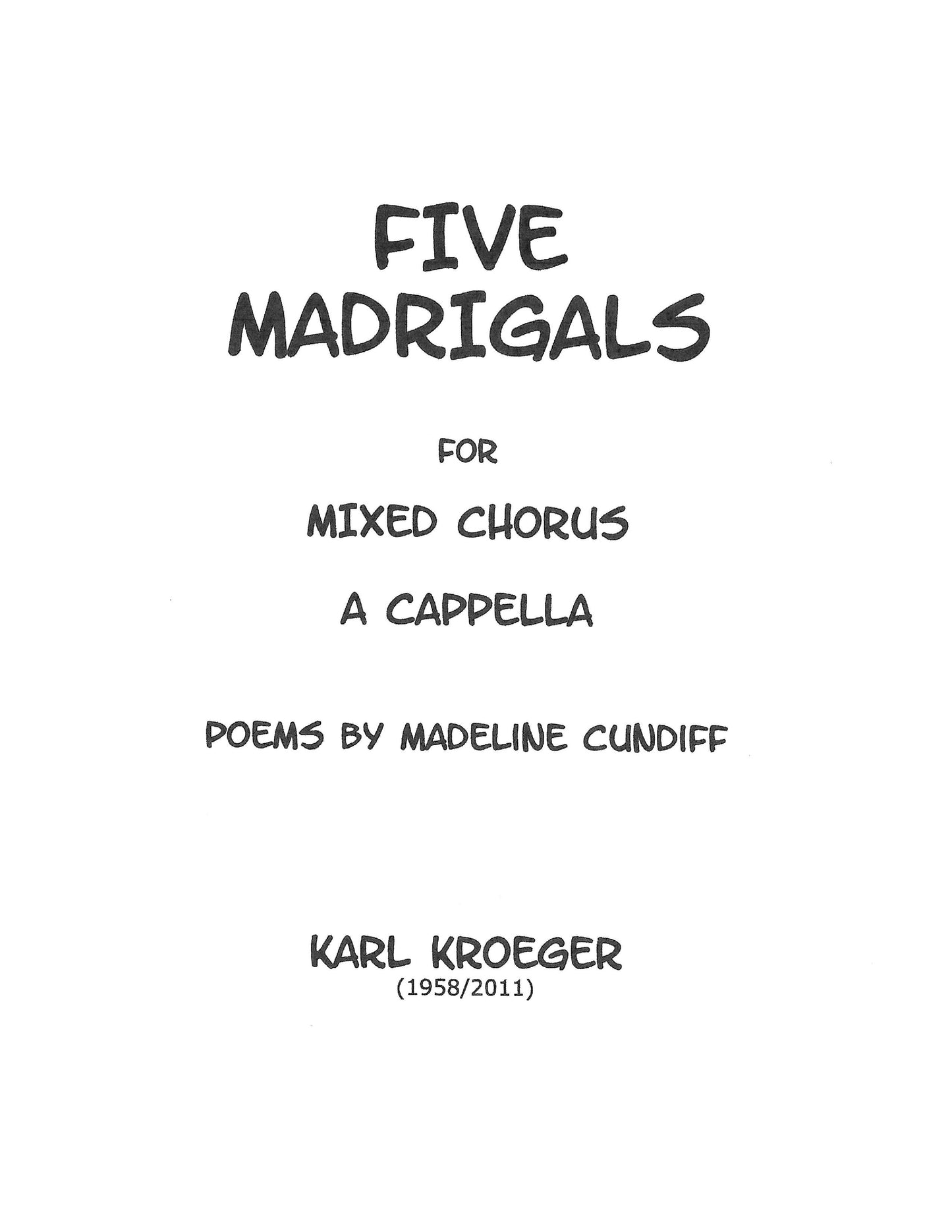 FIVE MADRIGALS