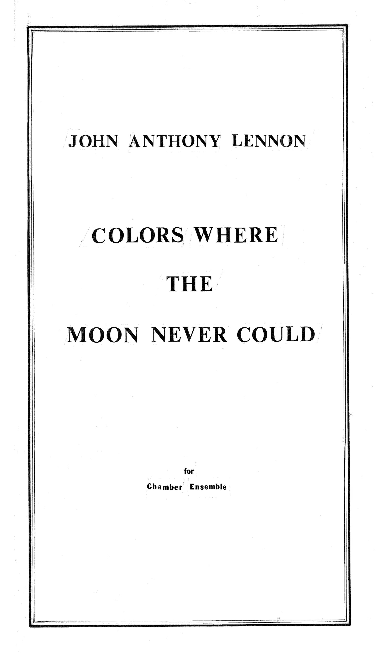 COLORS WHERE THE MOON NEVER COULD