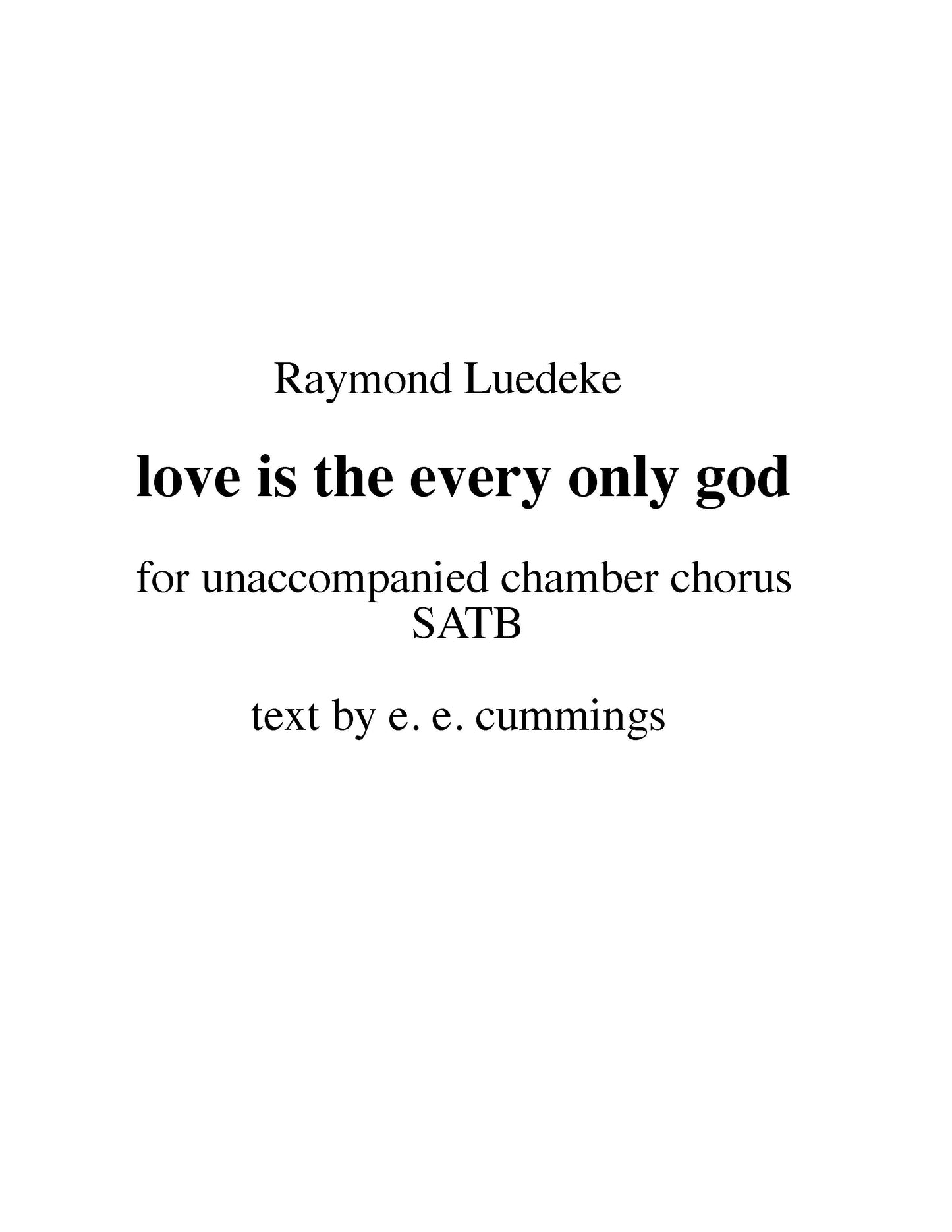 LOVE IS THE EVERY ONLY GOD