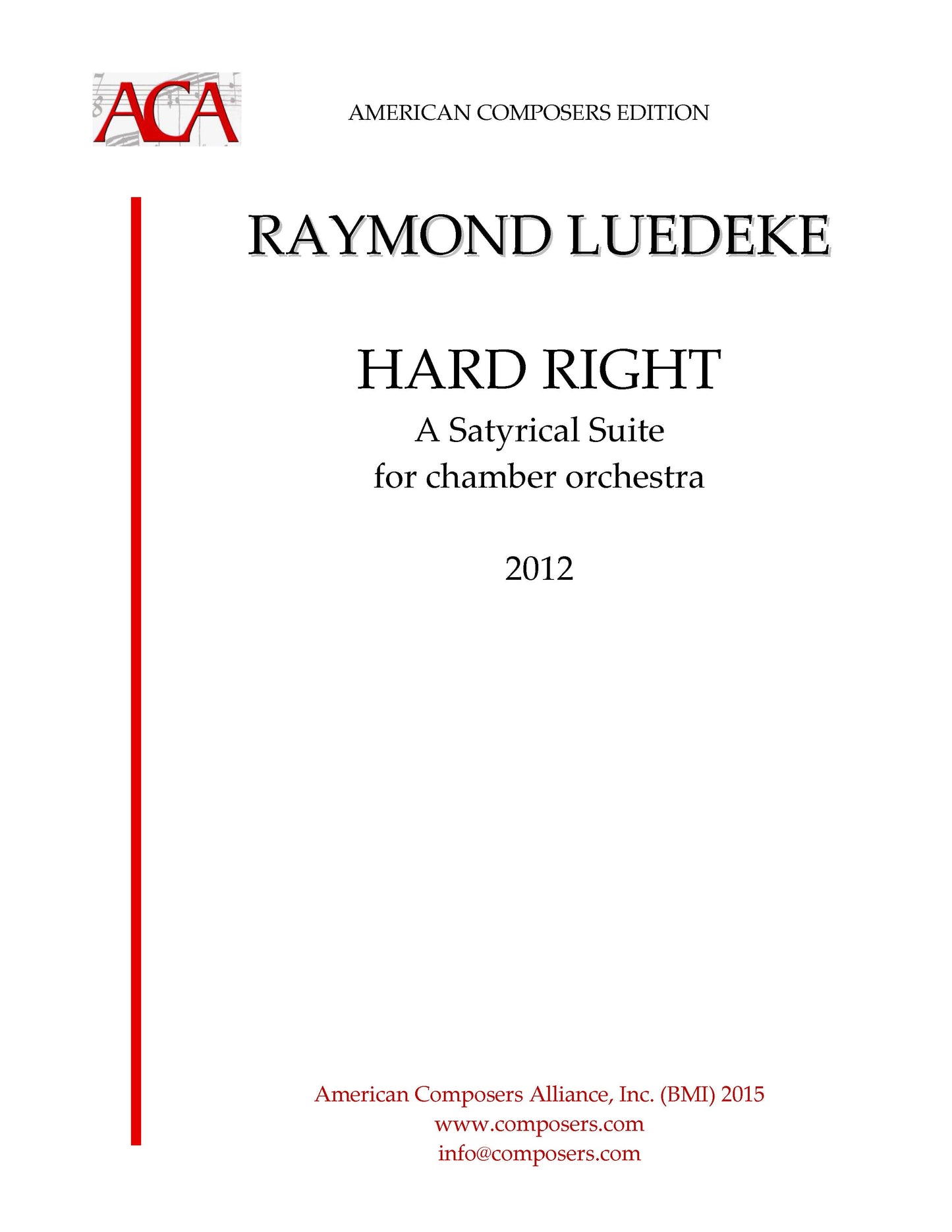 HARD RIGHT: A Satyrical Suite