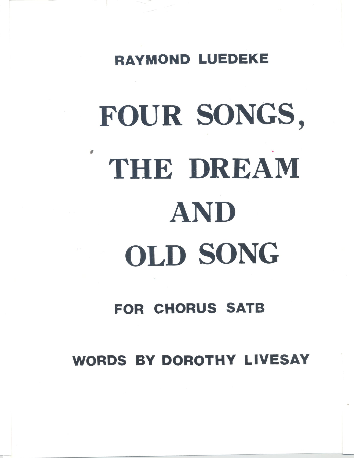 FOUR SONGS, THE DREAM AND OLD SONG