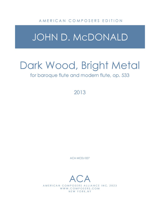 Dark Wood, Bright Metal