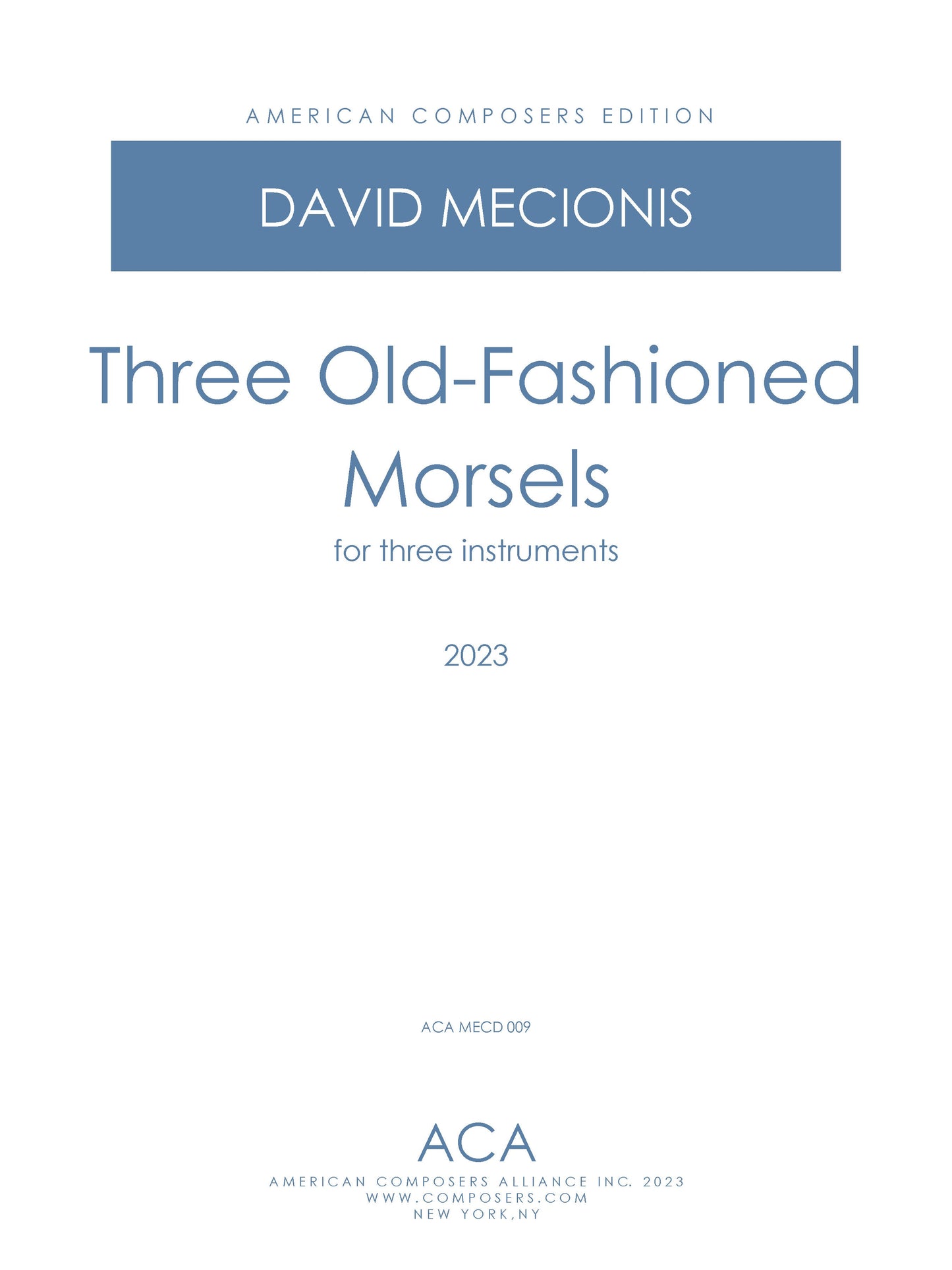 Three Old-Fashioned Morsels