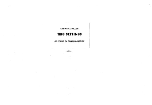 Two Settings Of Poems By Donald Justice