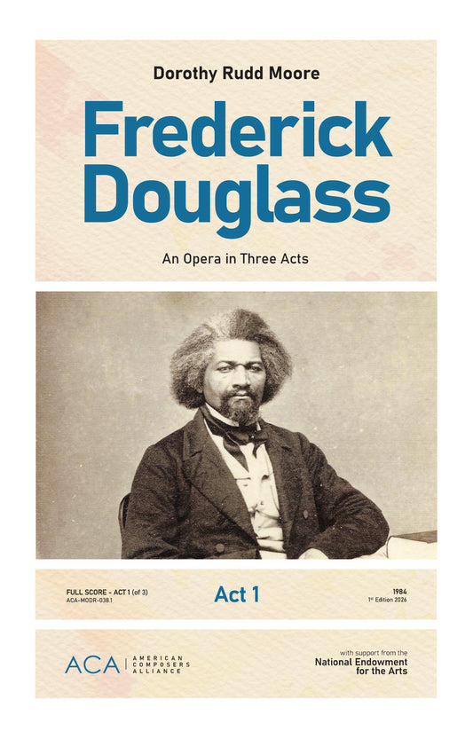 Frederick Douglass: An Opera in Three Acts