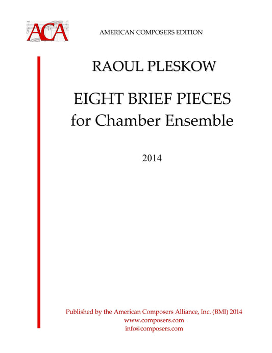 EIGHT BRIEF PIECES FOR CHAMBER ENSEMBLE