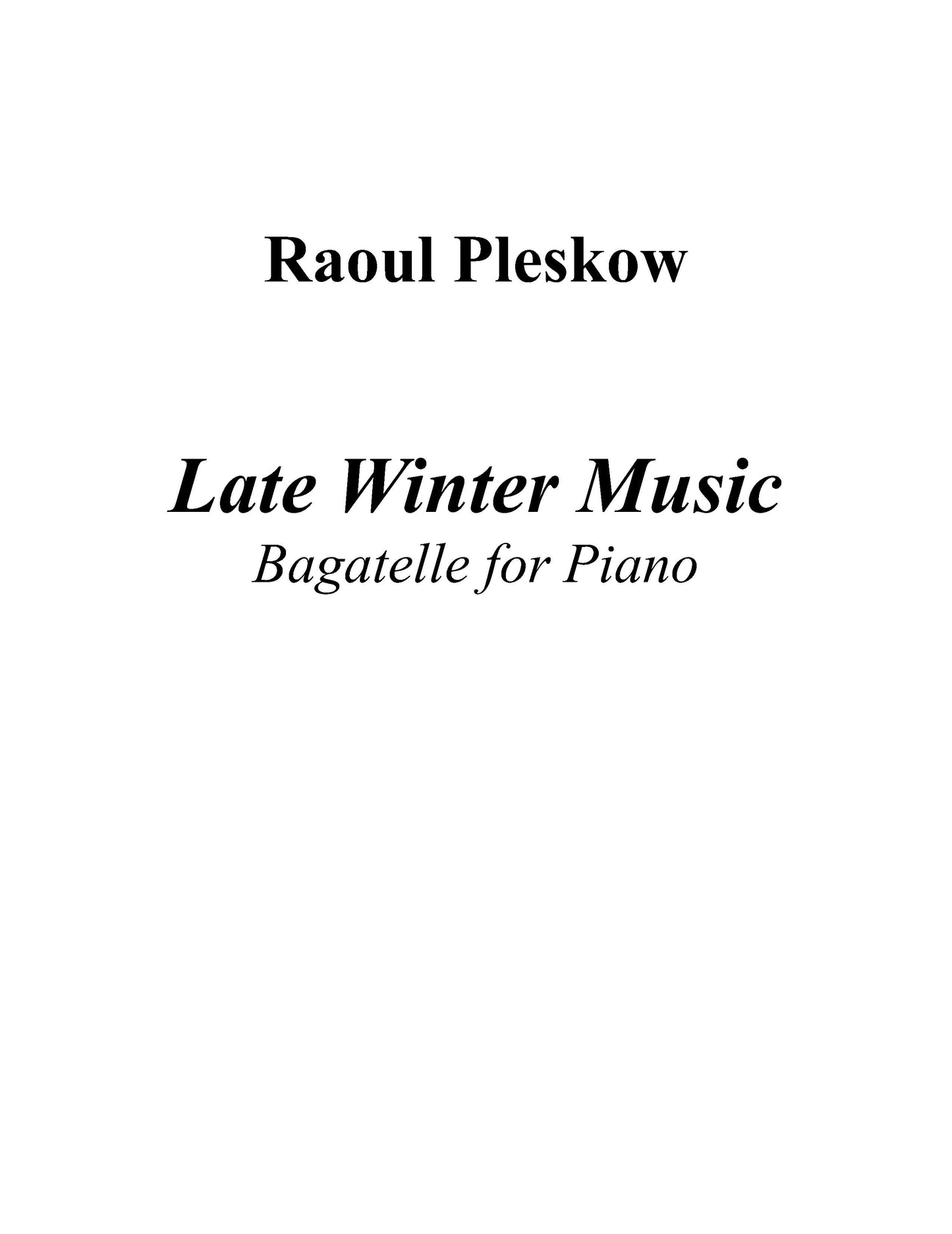 LATE WINTER MUSIC - BAGATELLE FOR PIANO