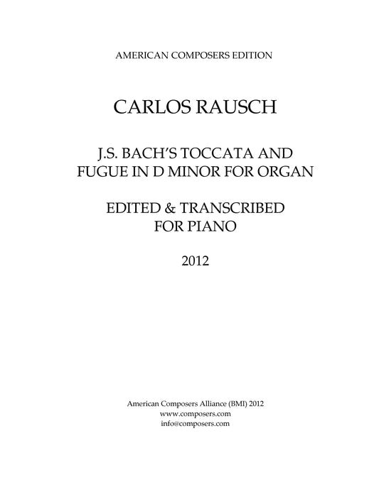 J.S. BACH'S TOCCATA AND FUGUE in D Minor Transcription for Piano